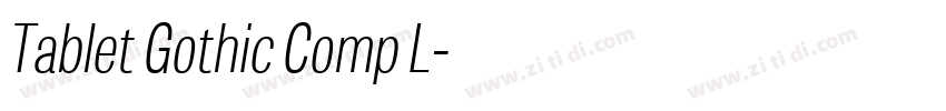 Tablet Gothic Comp L字体转换